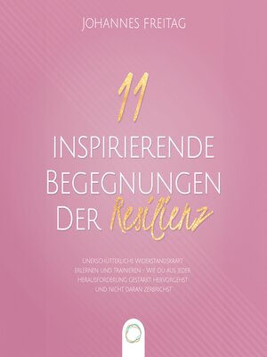 cover image of 11 inspirierende Begegnungen der Resilienz
